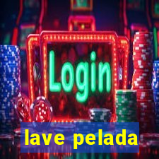 lave pelada